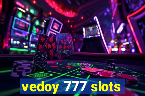 vedoy 777 slots